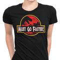 Must Go Faster Women's Apparel - Adult & Kids T-Shirts, Sweatshirts & Hoodies apparel design preview 1