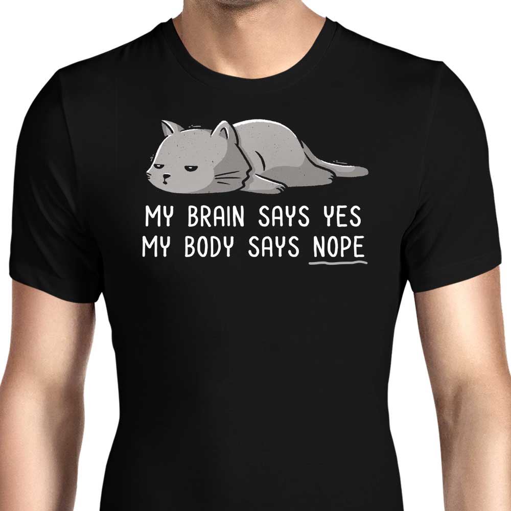 My Body Says Nope Men's Apparel - Adult & Kids T-Shirts, Sweatshirts & Hoodies apparel design preview 1