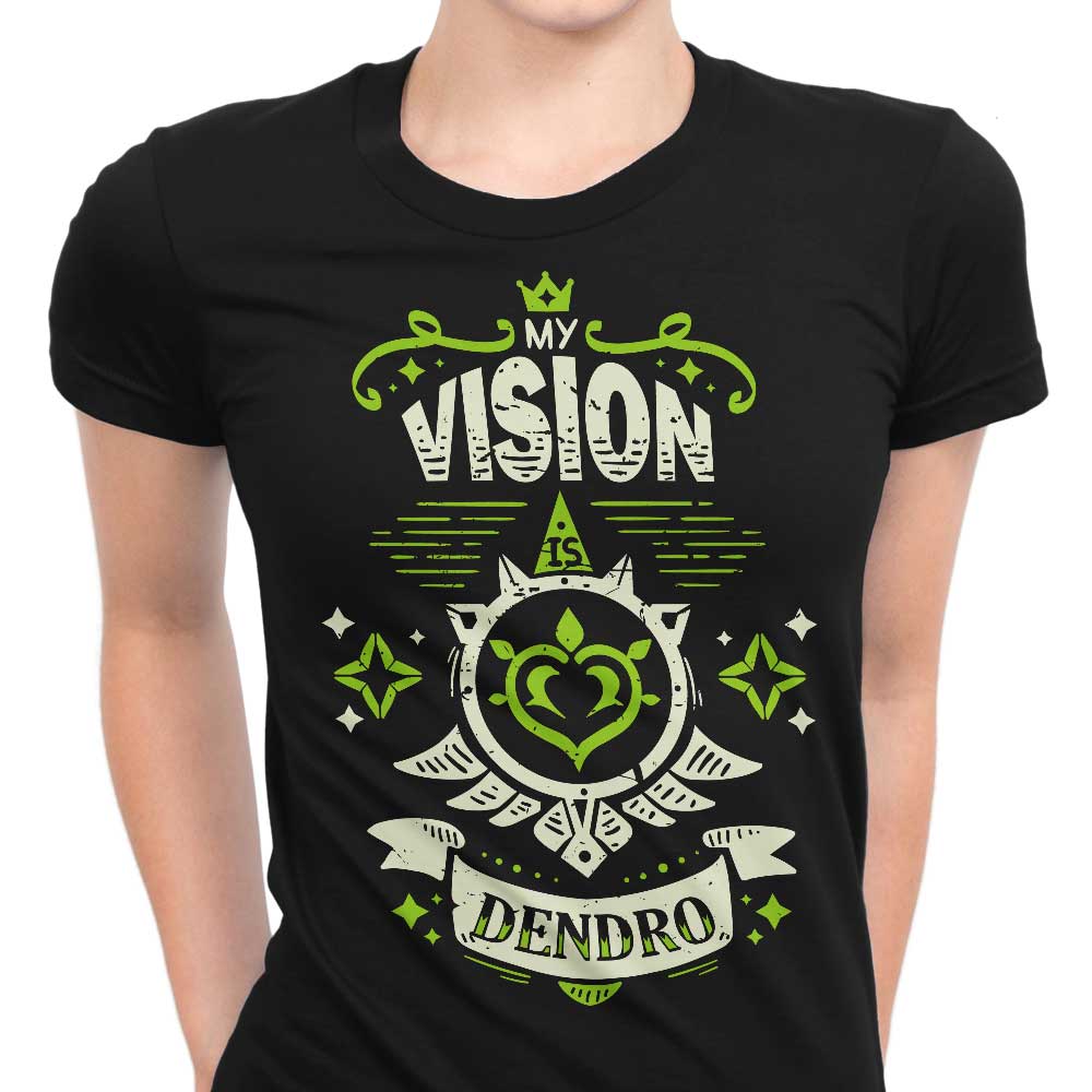 My Vision is Dendro Women's Apparel - Adult & Kids T-Shirts, Sweatshirts & Hoodies apparel design preview 1