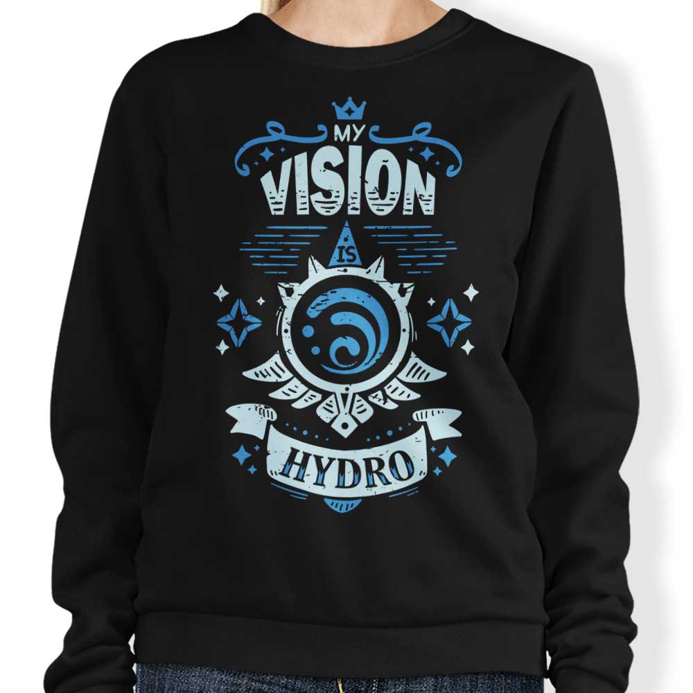 My Vision is Hydro - Adult & Kids T-Shirts, Sweatshirts & Hoodies apparel design preview 1
