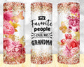 My Favorite People Call Me Grandma 20 oz Skinny - Adult & Kids T-Shirts, Sweatshirts & Hoodies apparel design preview 1