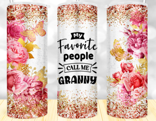 My Favorite People Call Me Granny 20 oz Skinny - Adult & Kids T-Shirts, Sweatshirts & Hoodies apparel design preview 1
