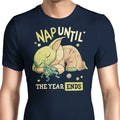 Nap Until the Year Ends Men's Apparel - Adult & Kids T-Shirts, Sweatshirts & Hoodies apparel design preview 1