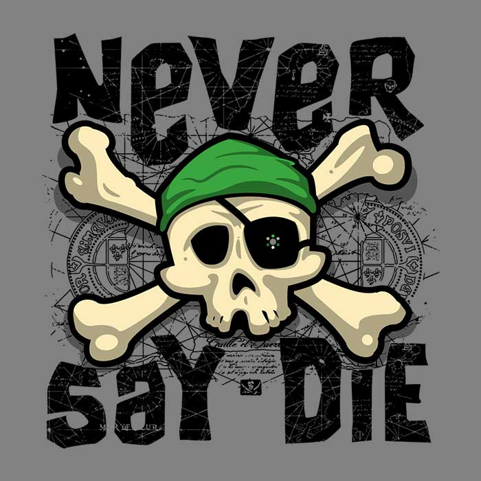 Never Say Die Men's Apparel - Adult & Kids T-Shirts, Sweatshirts & Hoodies apparel design preview 2