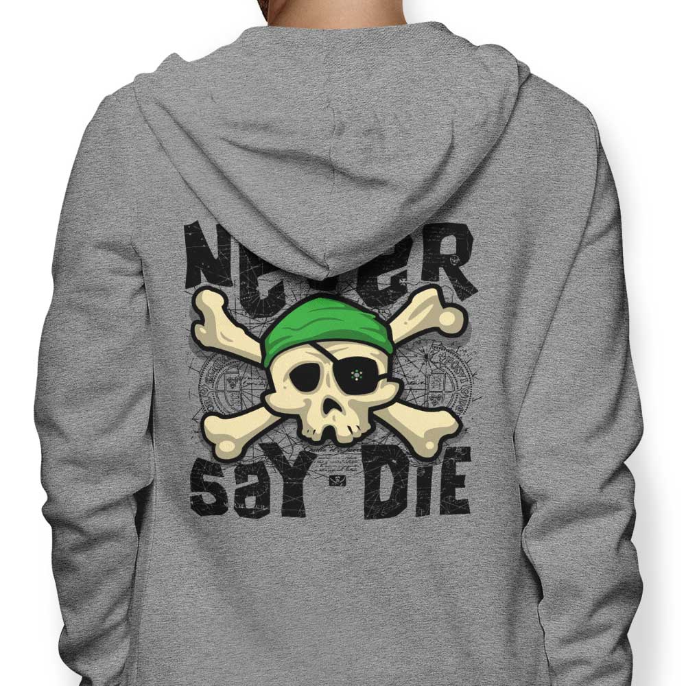 Never Say Die - Adult & Kids T-Shirts, Sweatshirts & Hoodies apparel design preview 1