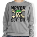 Never Say Die - Adult & Kids T-Shirts, Sweatshirts & Hoodies apparel design preview 1