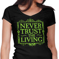 Never Trusted Women's V-Neck - Adult & Kids T-Shirts, Sweatshirts & Hoodies apparel design preview 1