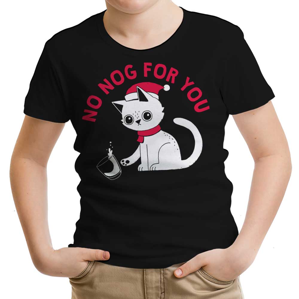 No Nog For You Youth Apparel - Adult & Kids T-Shirts, Sweatshirts & Hoodies apparel design preview 1