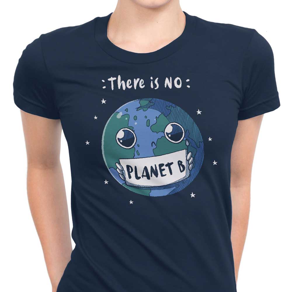 No Planet B Women's Apparel - Adult & Kids T-Shirts, Sweatshirts & Hoodies apparel design preview 1