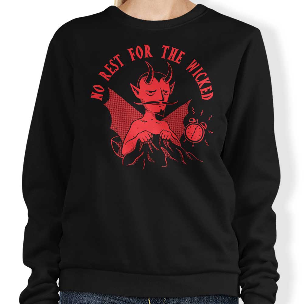 No Rest for the Wicked - Adult & Kids T-Shirts, Sweatshirts & Hoodies apparel design preview 1