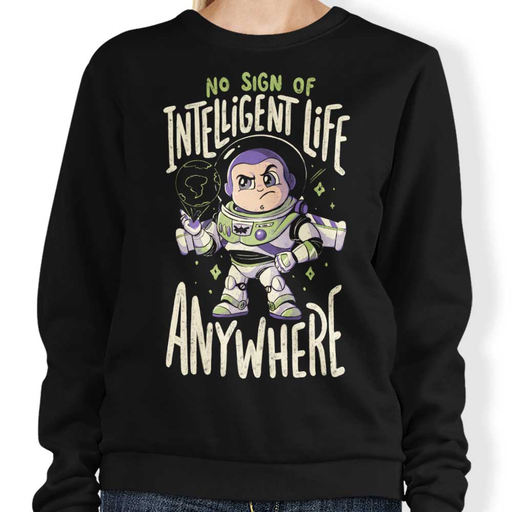 No Sign of Intelligent Life - Adult & Kids T-Shirts, Sweatshirts & Hoodies apparel design preview 1