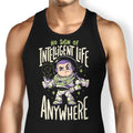 No Sign of Intelligent Life Tank Top - Adult & Kids T-Shirts, Sweatshirts & Hoodies apparel design preview 1