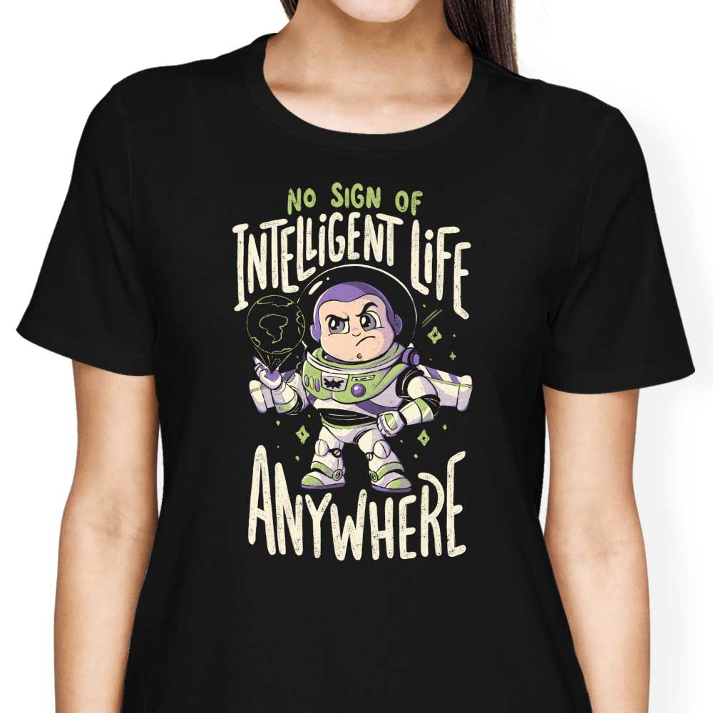 No Sign of Intelligent Life Women's Apparel - Adult & Kids T-Shirts, Sweatshirts & Hoodies apparel design preview 1
