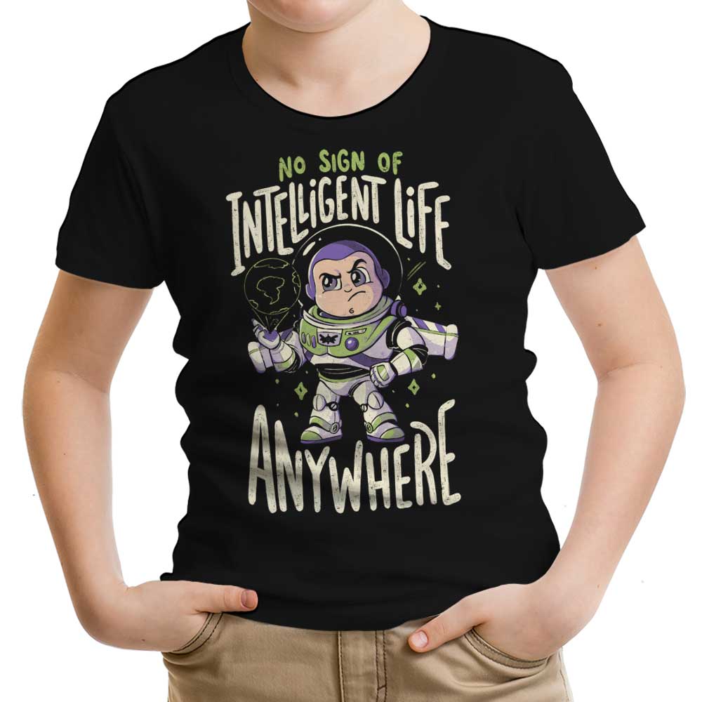No Sign of Intelligent Life Youth Apparel - Adult & Kids T-Shirts, Sweatshirts & Hoodies apparel design preview 1