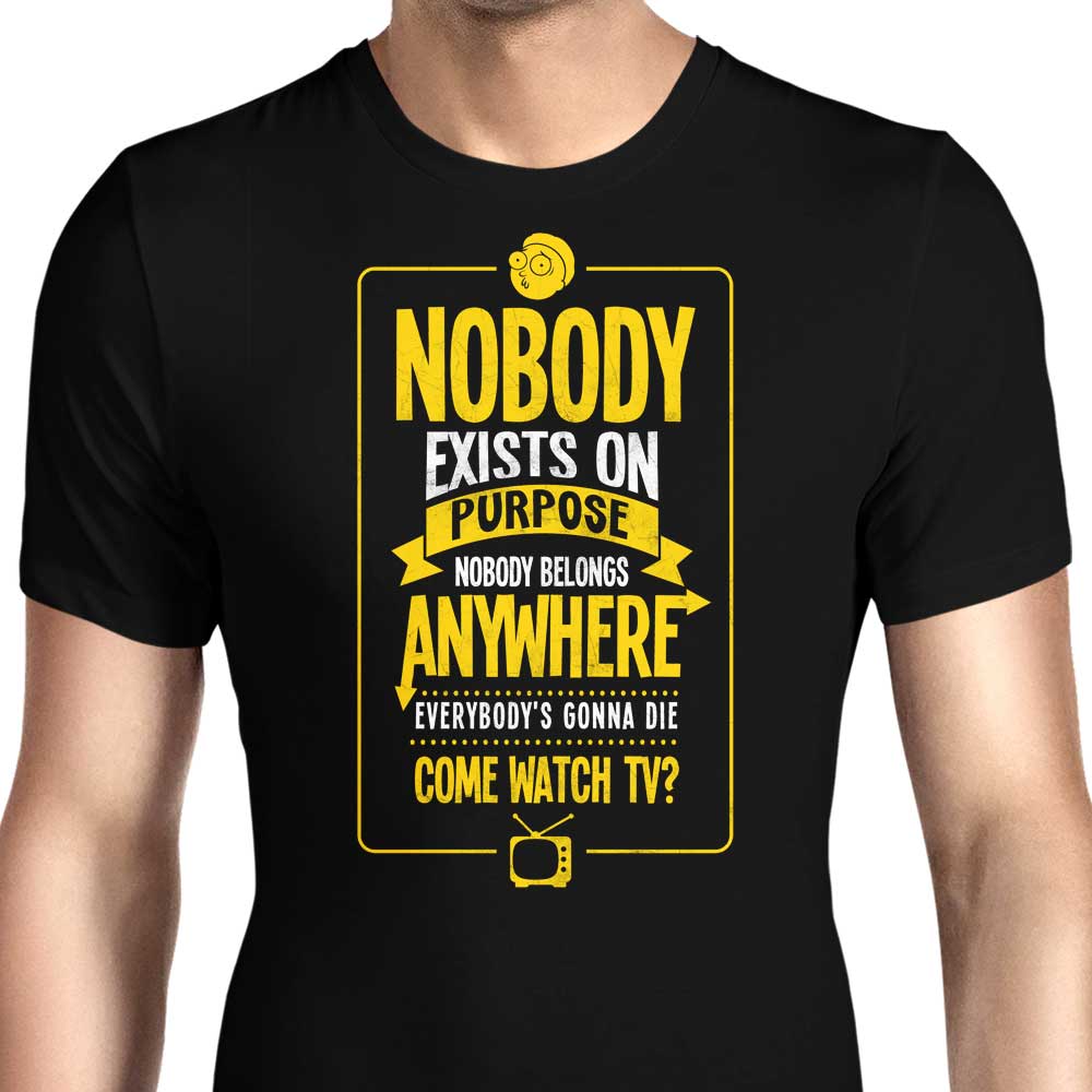 Nobody Exists on Purpose Men's Apparel - Adult & Kids T-Shirts, Sweatshirts & Hoodies apparel design preview 1