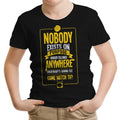 Nobody Exists on Purpose Youth Apparel - Adult & Kids T-Shirts, Sweatshirts & Hoodies apparel design preview 1