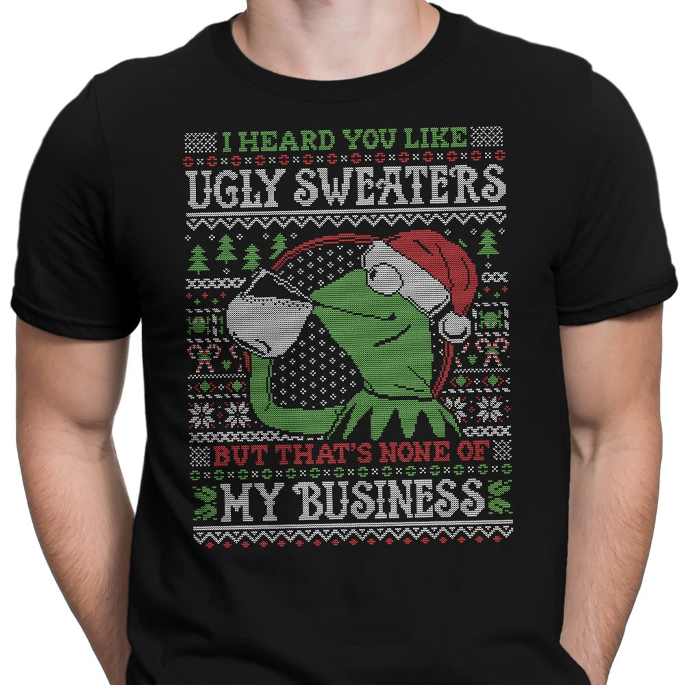 None of Your Business Men's Apparel - Adult & Kids T-Shirts, Sweatshirts & Hoodies apparel design preview 2