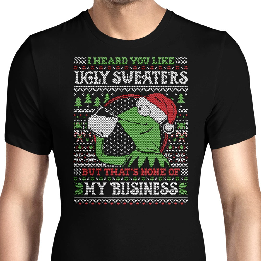 None of Your Business Men's Apparel - Adult & Kids T-Shirts, Sweatshirts & Hoodies apparel design preview 1