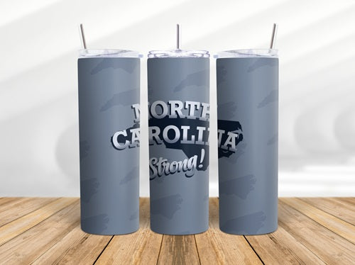 North Carolina Strong 20 oz Skinny Tumbler Cup With - Adult & Kids T-Shirts, Sweatshirts & Hoodies apparel design preview 1