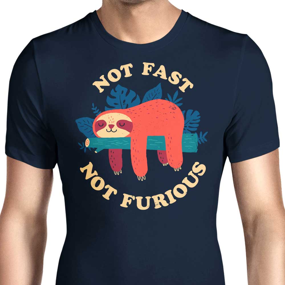 Not Fast, Furious Men's Apparel - Adult & Kids T-Shirts, Sweatshirts & Hoodies apparel design preview 1