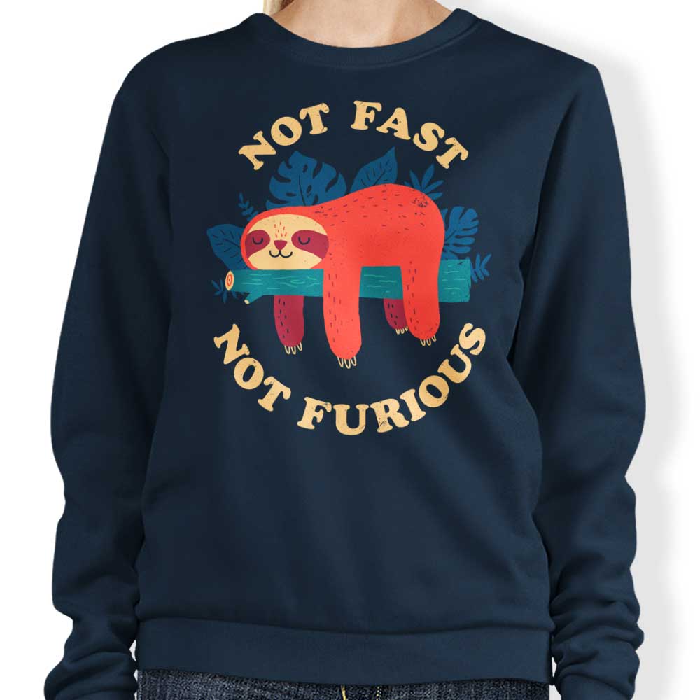 Not Fast, Furious - Adult & Kids T-Shirts, Sweatshirts & Hoodies apparel design preview 1