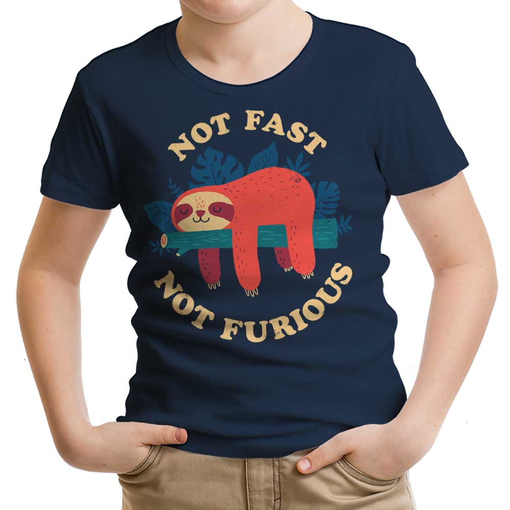 Not Fast, Furious Youth Apparel - Adult & Kids T-Shirts, Sweatshirts & Hoodies apparel design preview 1