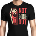 Not Going Out Men's Apparel - Adult & Kids T-Shirts, Sweatshirts & Hoodies apparel design preview 1
