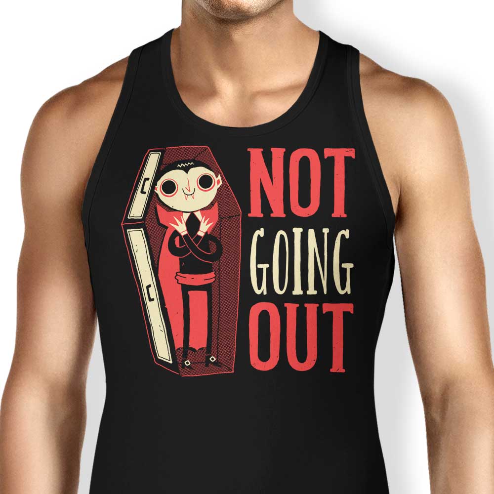 Not Going Out Tank Top - Adult & Kids T-Shirts, Sweatshirts & Hoodies apparel design preview 1