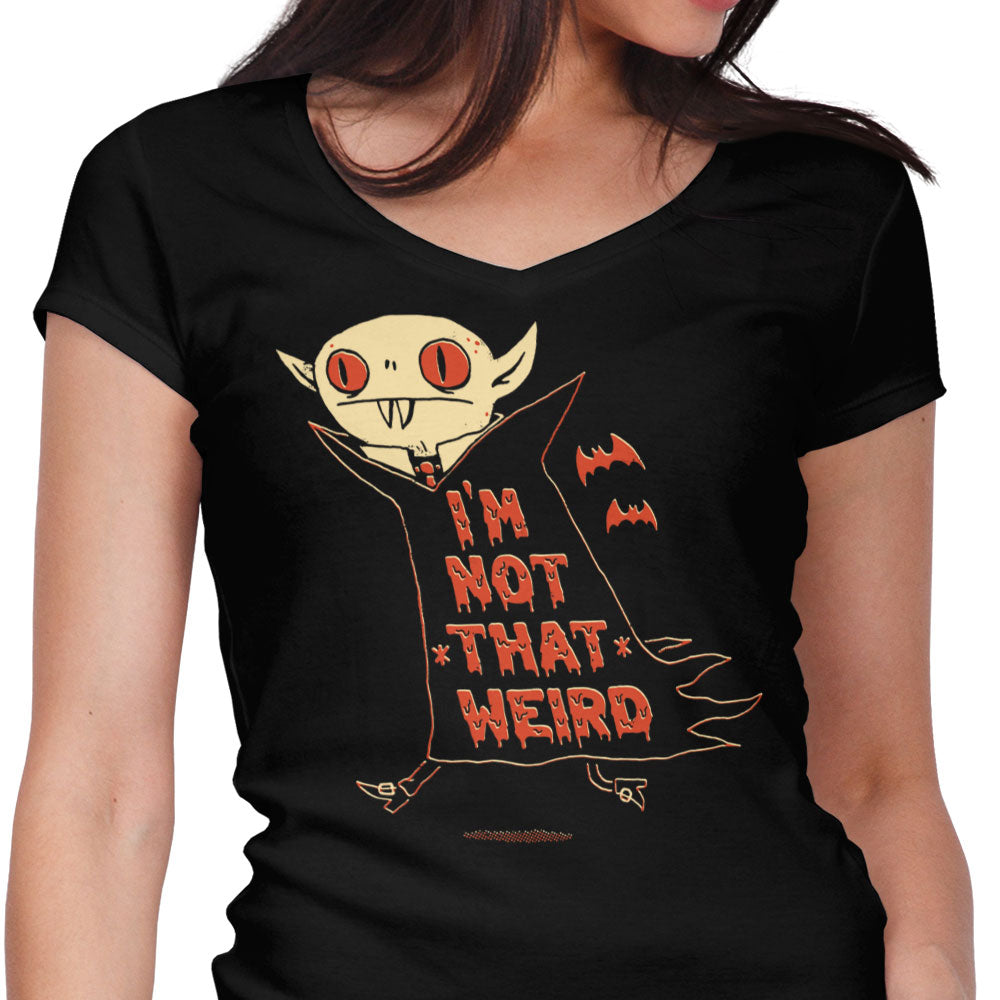Not That Weird Women's V-Neck - Adult & Kids T-Shirts, Sweatshirts & Hoodies apparel design preview 1
