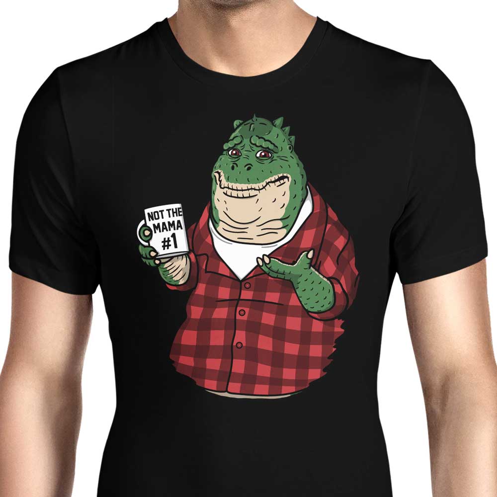 Not the Mama Men's Apparel - Adult & Kids T-Shirts, Sweatshirts & Hoodies apparel design preview 1