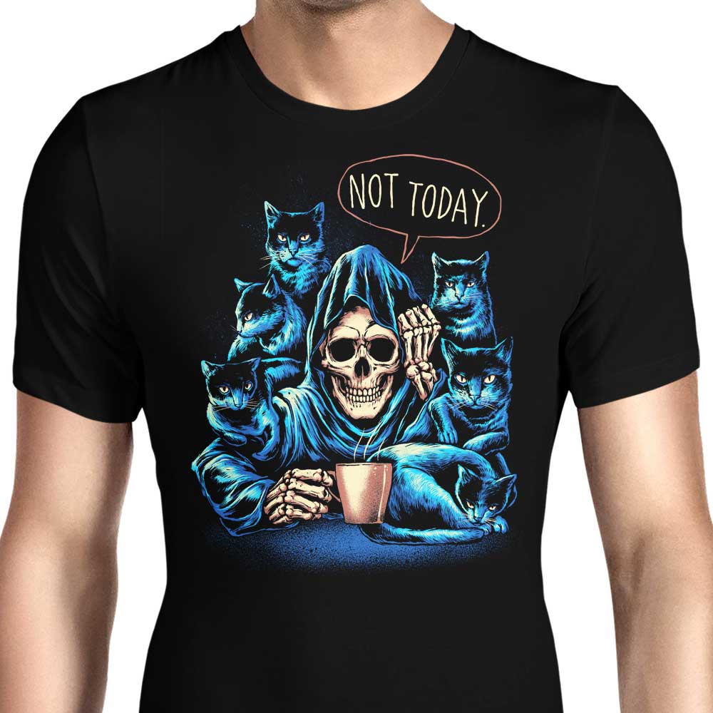 Not Today Men's Apparel - Adult & Kids T-Shirts, Sweatshirts & Hoodies apparel design preview 1