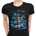 Not Today Women's Apparel - Adult & Kids T-Shirts, Sweatshirts & Hoodies apparel design preview 1