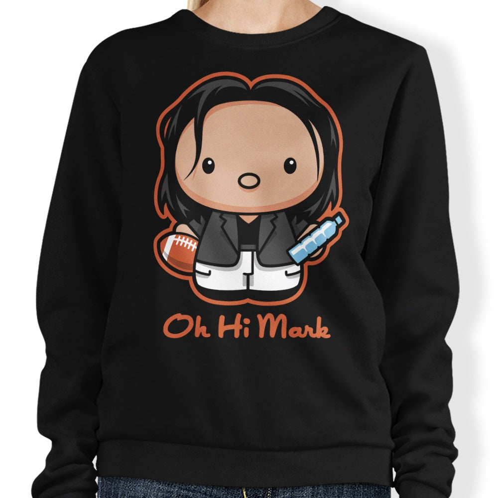 Oh, Hi Mark - Adult & Kids T-Shirts, Sweatshirts & Hoodies apparel design preview 1