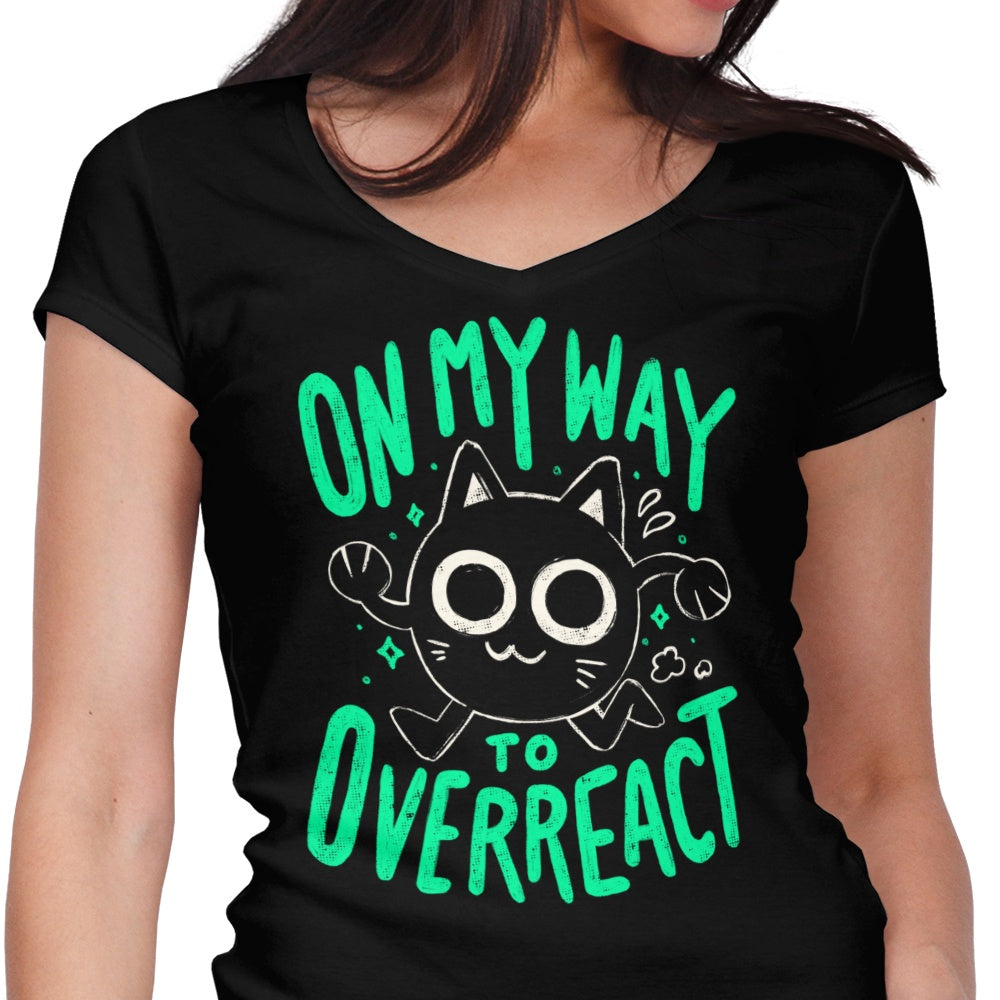 On My Way to Overreact Women's V-Neck - Adult & Kids T-Shirts, Sweatshirts & Hoodies apparel design preview 1