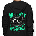On My Way to Overreact - Adult & Kids T-Shirts, Sweatshirts & Hoodies apparel design preview 1