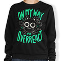 On My Way to Overreact - Adult & Kids T-Shirts, Sweatshirts & Hoodies apparel design preview 1