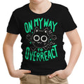 On My Way to Overreact Youth Apparel - Adult & Kids T-Shirts, Sweatshirts & Hoodies apparel design preview 1