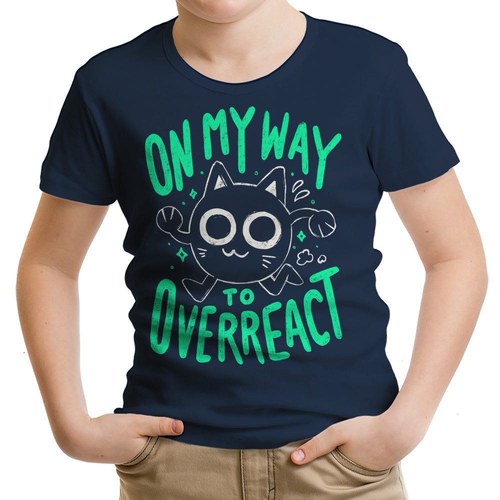 On My Way to Overreact Youth Apparel - Adult & Kids T-Shirts, Sweatshirts & Hoodies apparel design preview 2