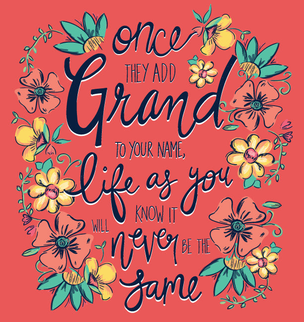 Sale Southernology Once They Add Grand Grandma - Adult & Kids T-Shirts, Sweatshirts & Hoodies apparel design preview 2