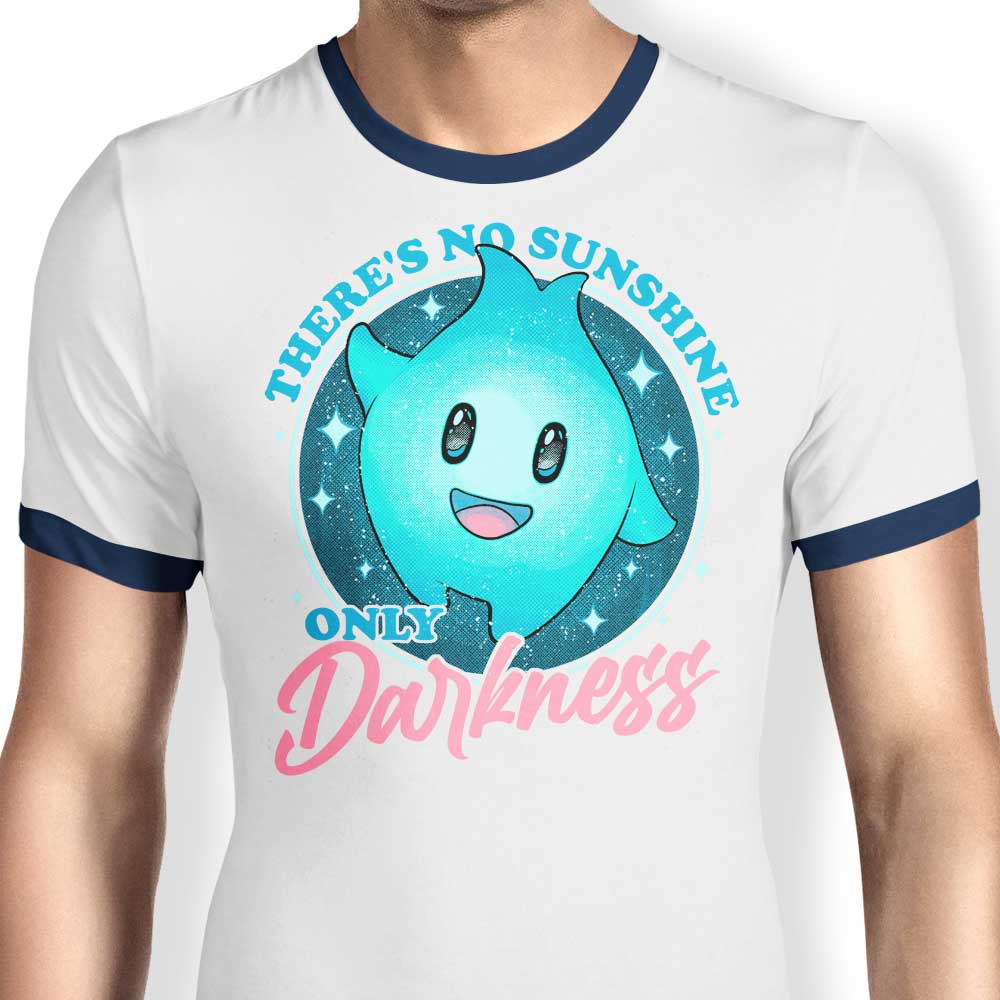 Only Darkness Ringer - Adult & Kids T-Shirts, Sweatshirts & Hoodies apparel design preview 1