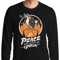 Peace Was Never an Option - Adult & Kids T-Shirts, Sweatshirts & Hoodies apparel design preview 1