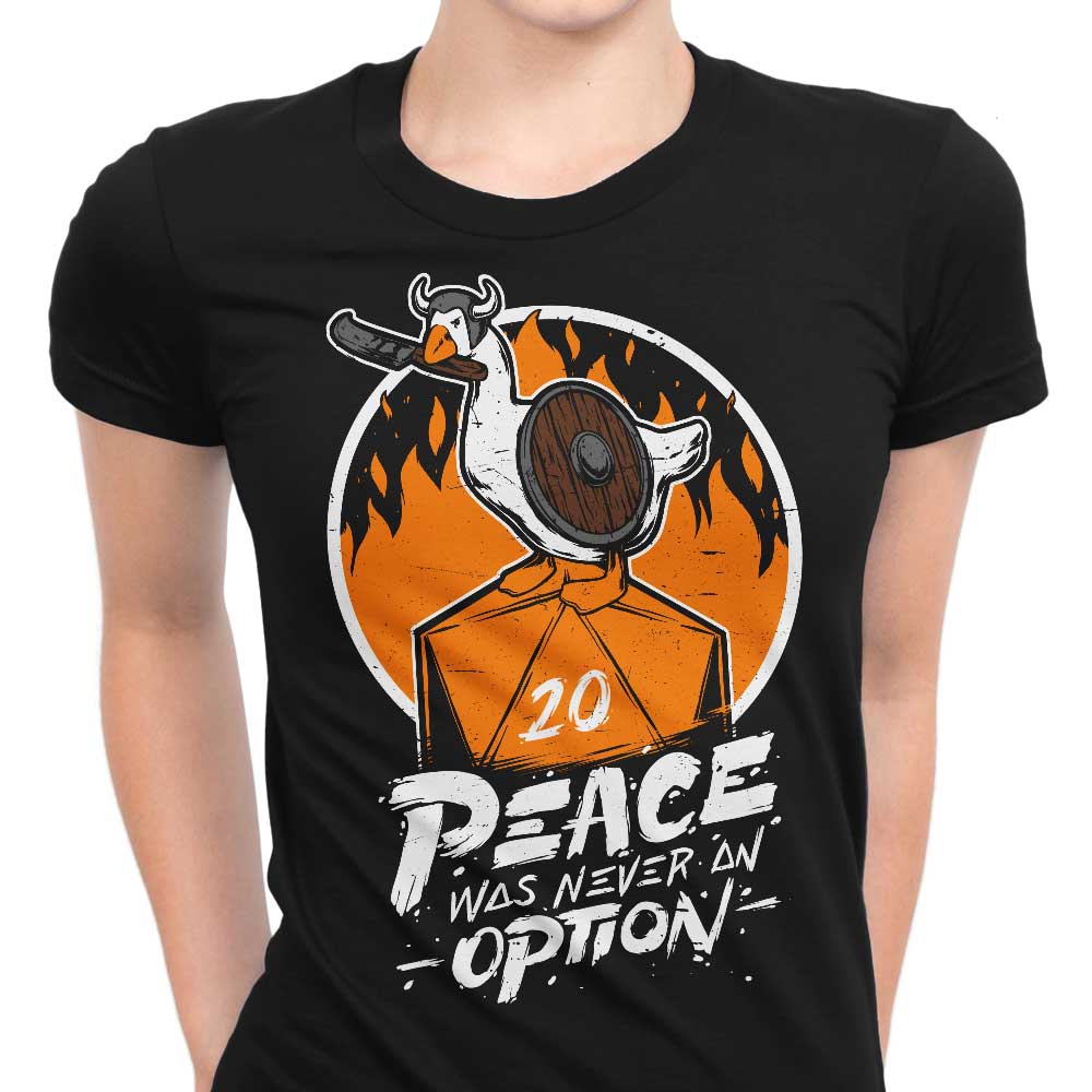Peace Was Never an Option Women's Apparel - Adult & Kids T-Shirts, Sweatshirts & Hoodies apparel design preview 1