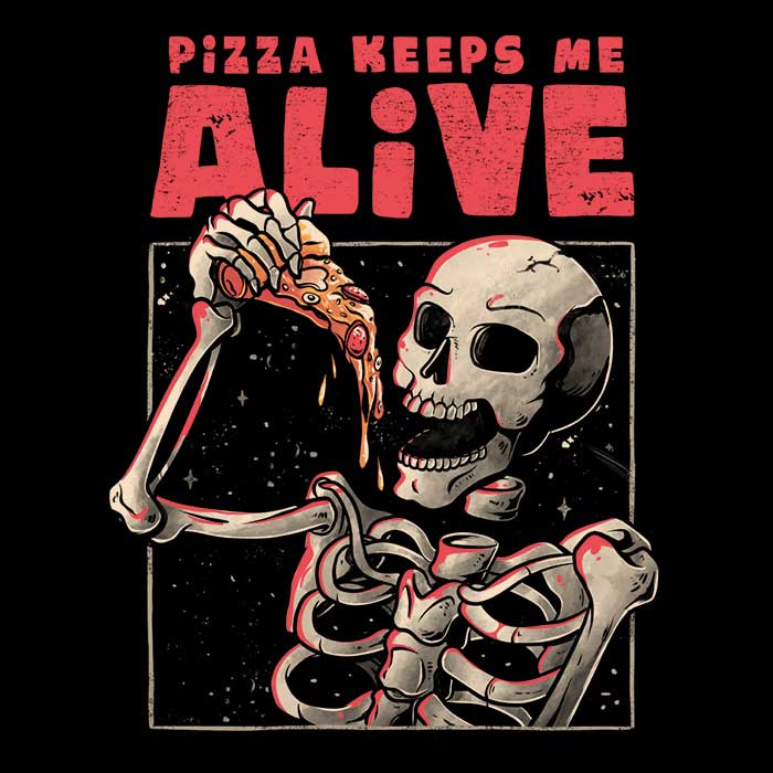 Pizza Keeps Me Alive Youth Apparel - Adult & Kids T-Shirts, Sweatshirts & Hoodies apparel design preview 2