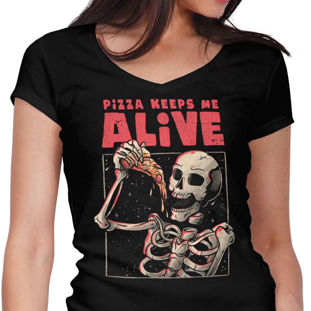Pizza Keeps Me Alive Women's V-Neck - Adult & Kids T-Shirts, Sweatshirts & Hoodies apparel design preview 1