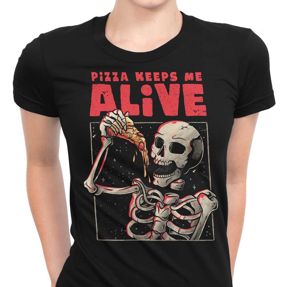 Pizza Keeps Me Alive Women's Apparel - Adult & Kids T-Shirts, Sweatshirts & Hoodies apparel design preview 1