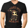 Plagued with Problems Men's V-Neck - Adult & Kids T-Shirts, Sweatshirts & Hoodies apparel design preview 1