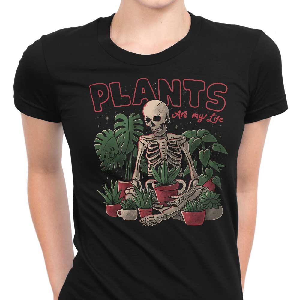 Plants are My Life Women's Apparel - Adult & Kids T-Shirts, Sweatshirts & Hoodies apparel design preview 1