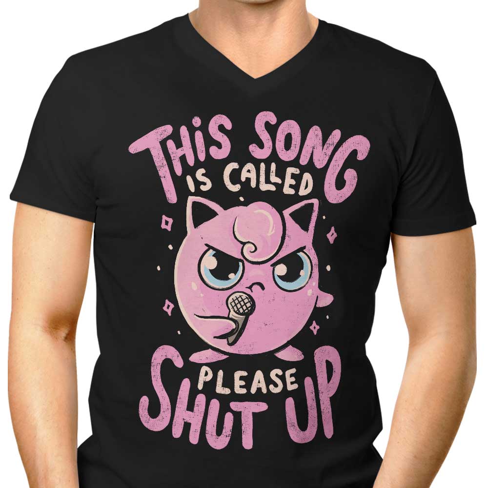 Please Shut Up Men's V-Neck - Adult & Kids T-Shirts, Sweatshirts & Hoodies apparel design preview 1