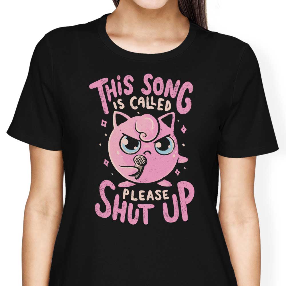 Please Shut Up Women's Apparel - Adult & Kids T-Shirts, Sweatshirts & Hoodies apparel design preview 1