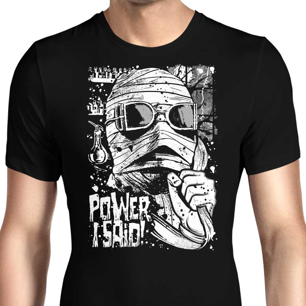 Power, I Said Men's Apparel - Adult & Kids T-Shirts, Sweatshirts & Hoodies apparel design preview 1